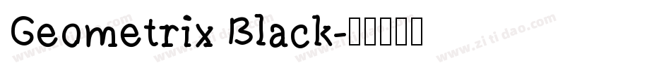 Geometrix Black字体转换